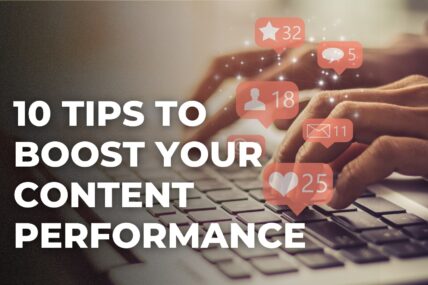 10 Tips to Boost Your Content Performance