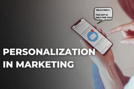 Personalization in Marketing