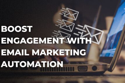 Boost Engagement with Email Marketing Automation