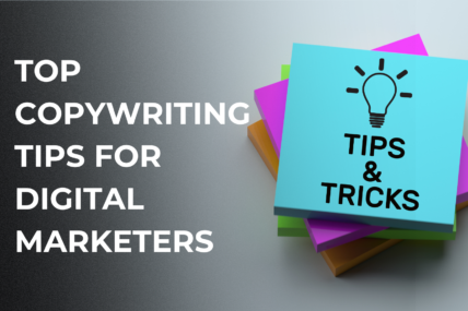 Top Copywriting Tips for Digital Marketers